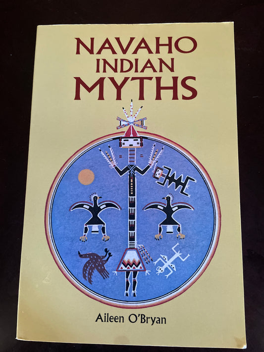 Navaho Indian Myths (Native American) - O'Bryan, Aileen