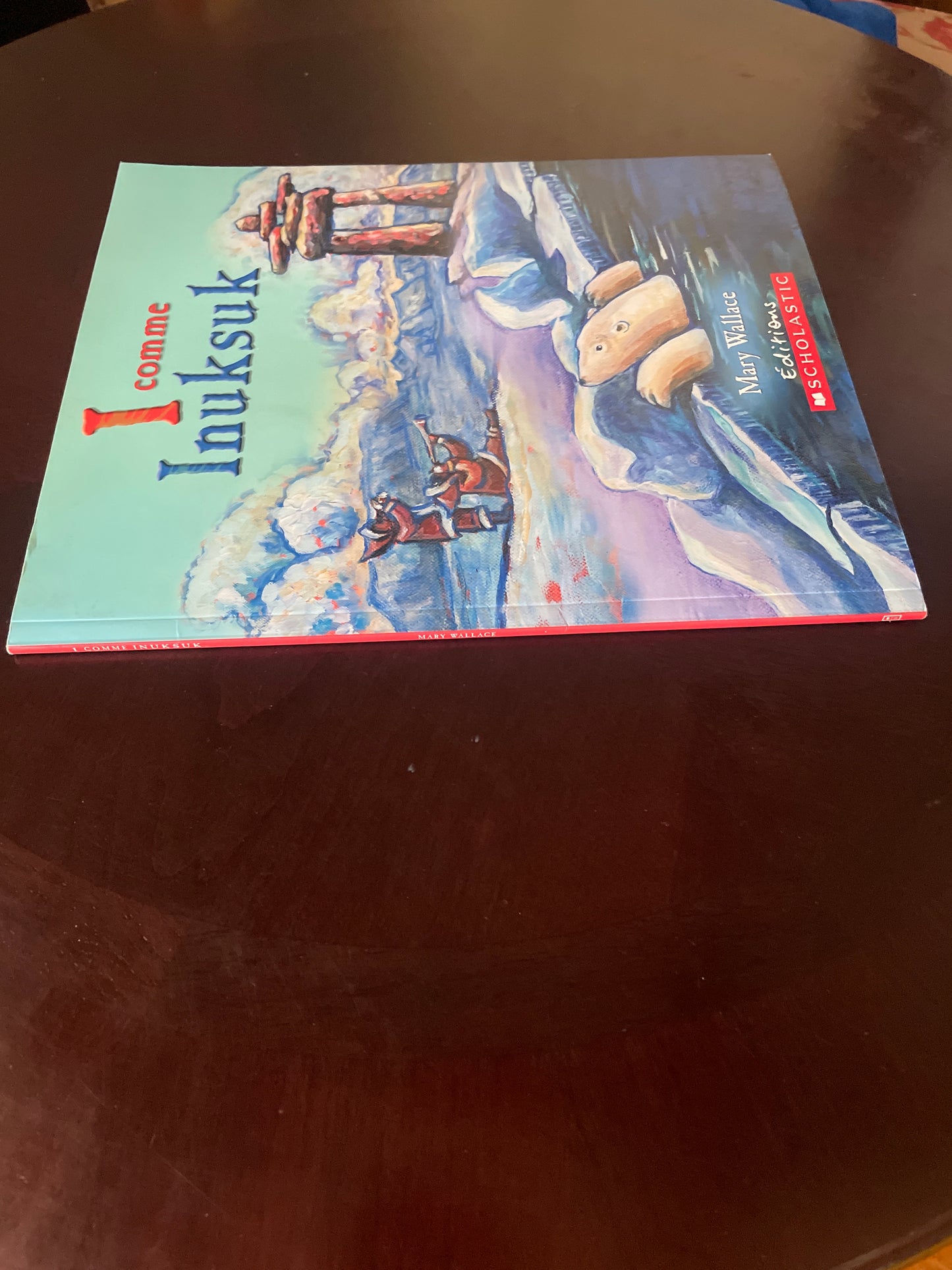 I Comme Inuksuk (French Edition) - Wallace, Mary