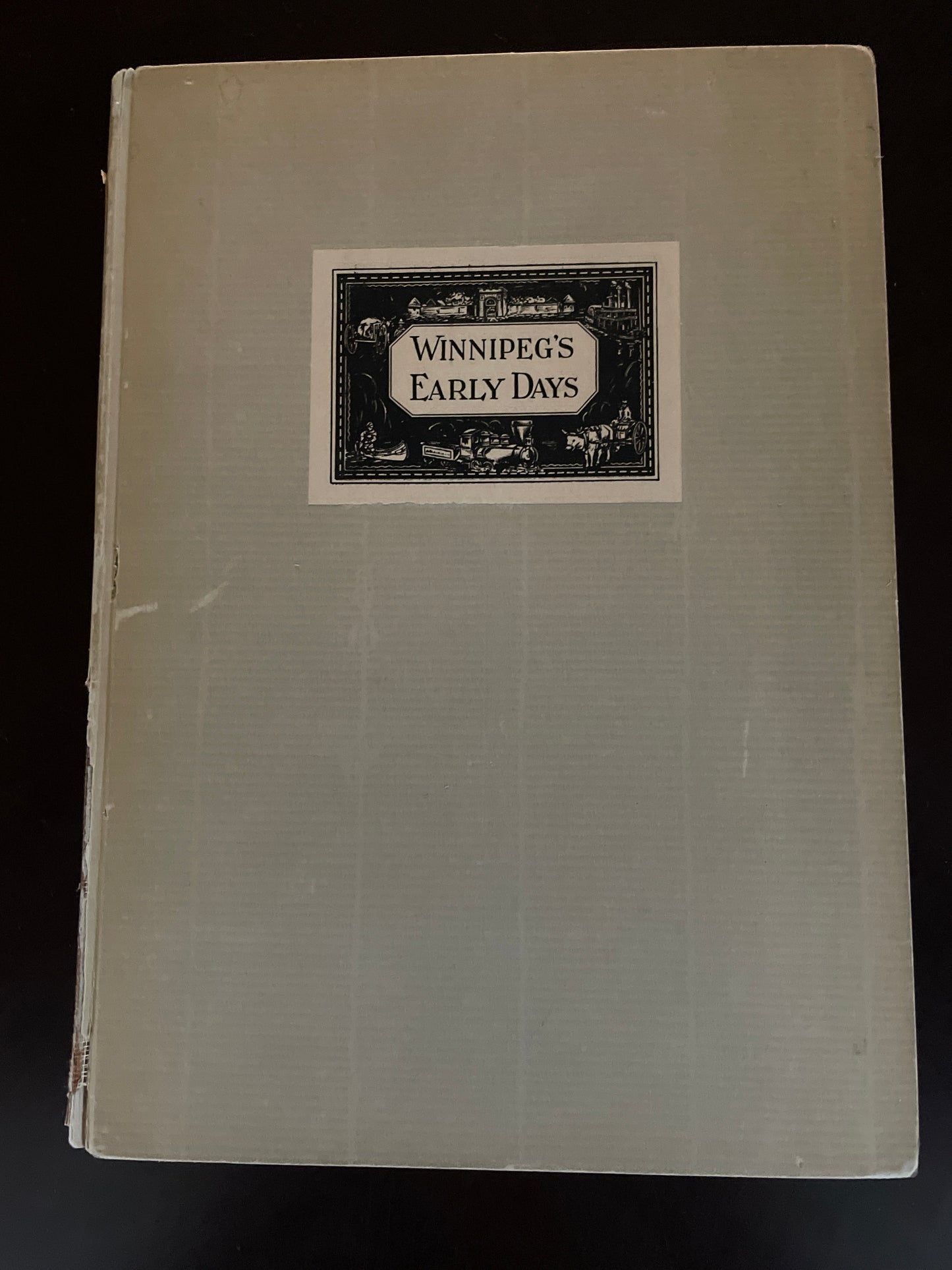 Winnipeg's Early Days: A Short Historical Sketch and Twelve Full Color Prints of Early Winnipeg Scenes - Healy, W.J.; Stovel, G.A.