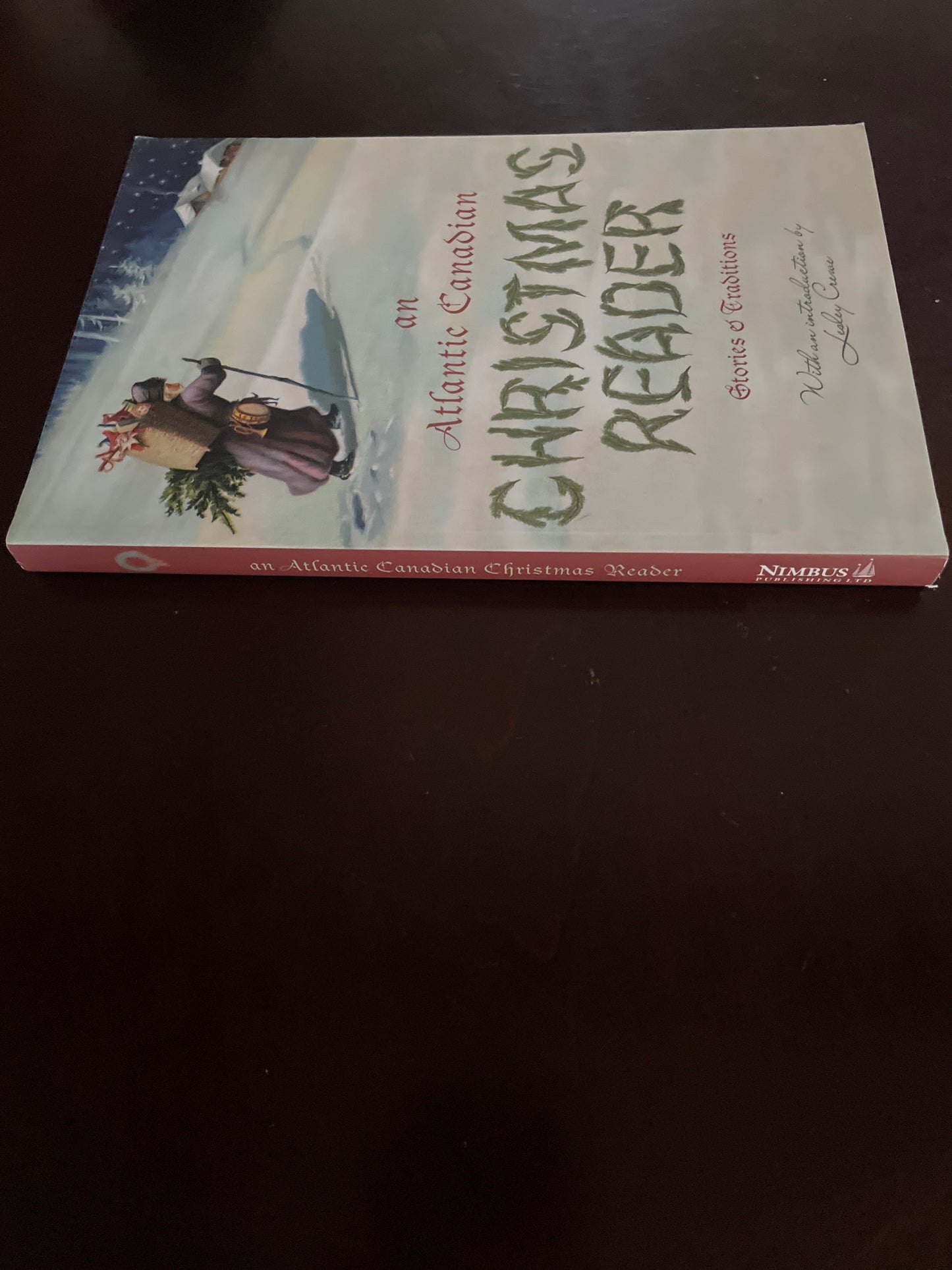 An Atlantic Canadian Christmas Reader: Stories and Traditions - Crewe, Lesley