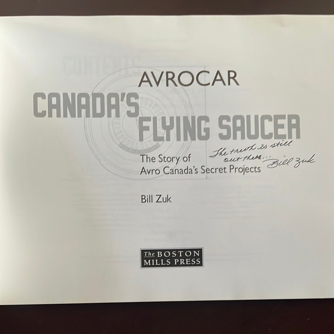 Avrocar: Canada's Flying Saucer: The Story of Avro Canada's Secret Projects (Signed) - Zuk, Bill