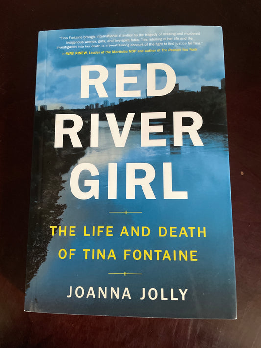 Red River Girl: The Life and Death of Tina Fontaine - Jolly, Joanna