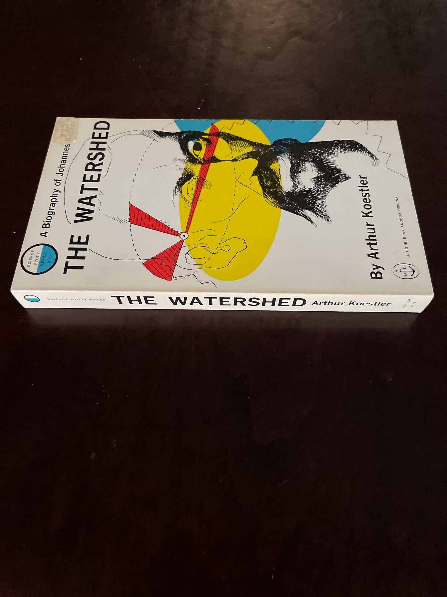 The Watershed: A Biography of Johannes Kepler - Koestler, Arthur