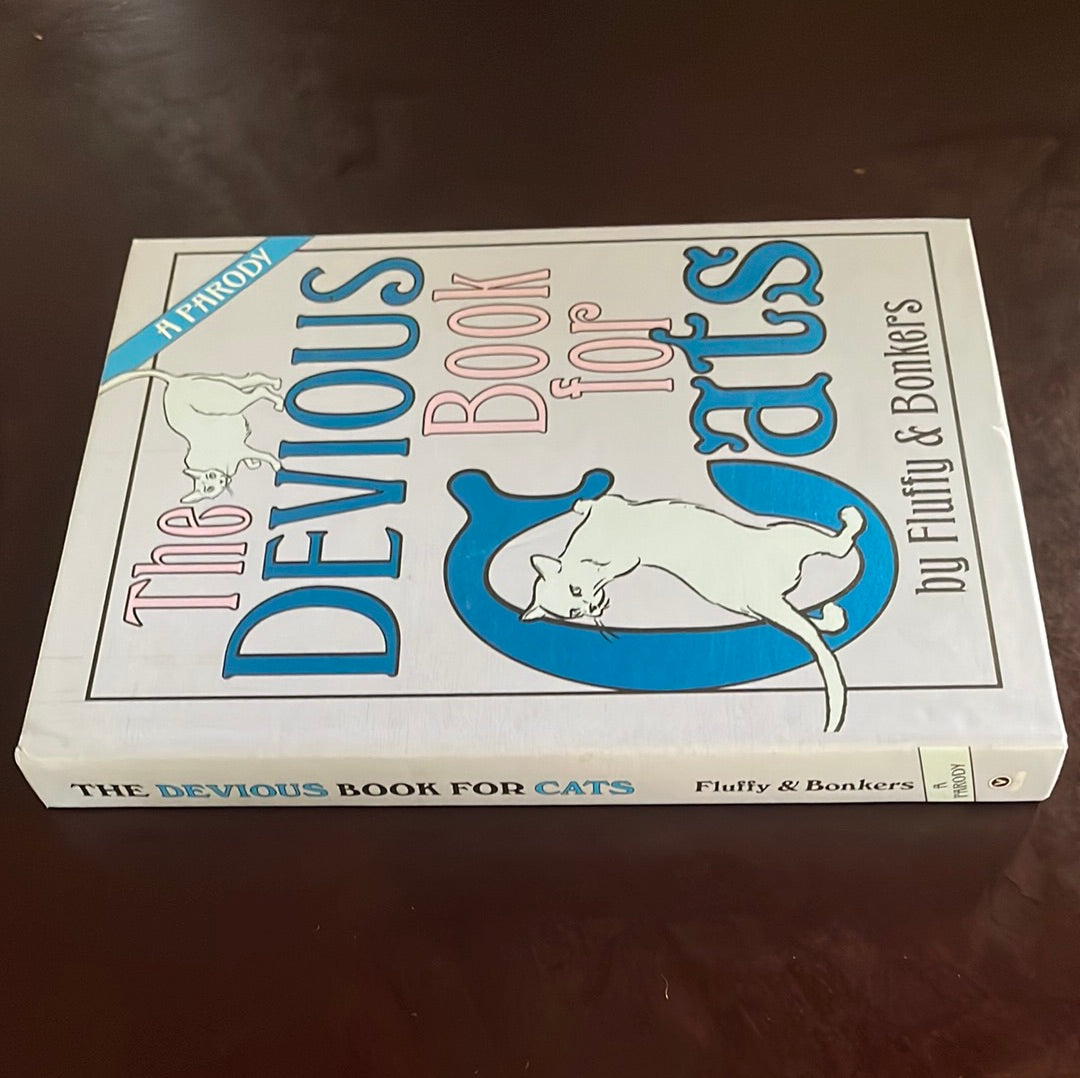 The Devious Book for Cats: A Parody - Garden, Joe; Ginsburg, Janet; Pauls, Chris; Serwacki, Anita; Sherman, Scott