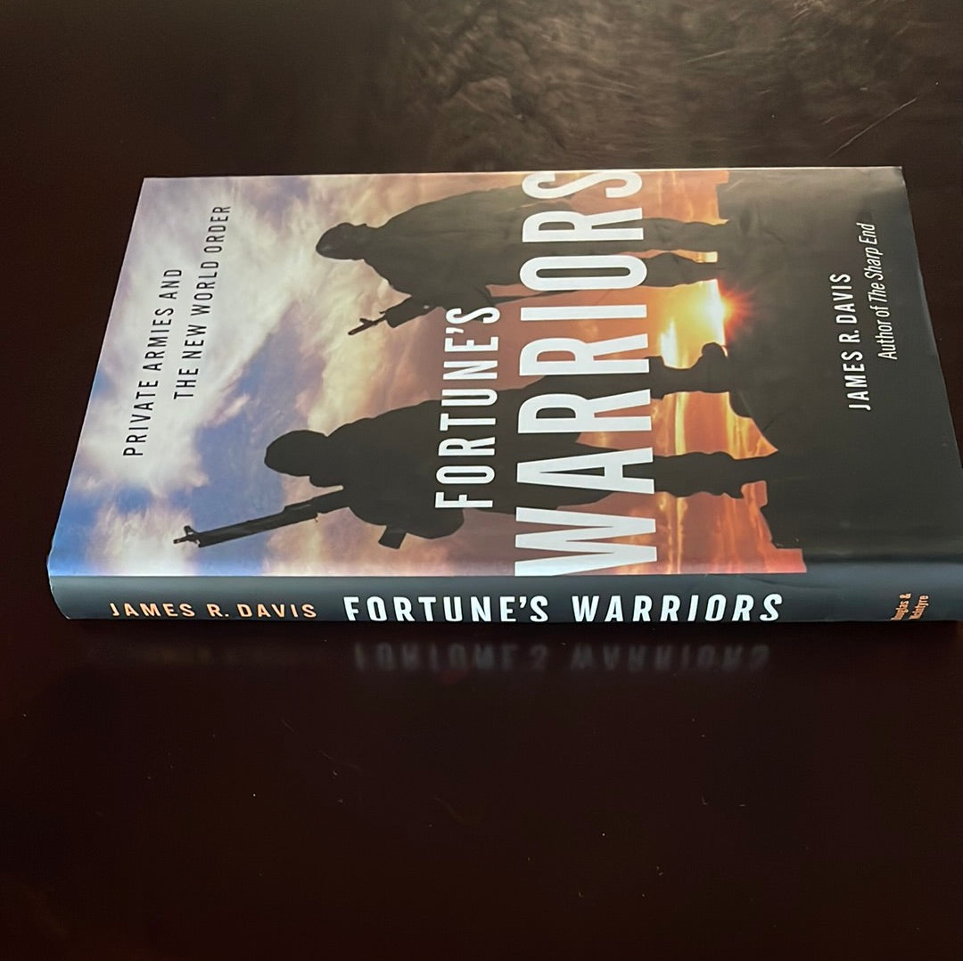 Fortune's Warriors: Private Armies and the New World Order (Signed) - Davis, James