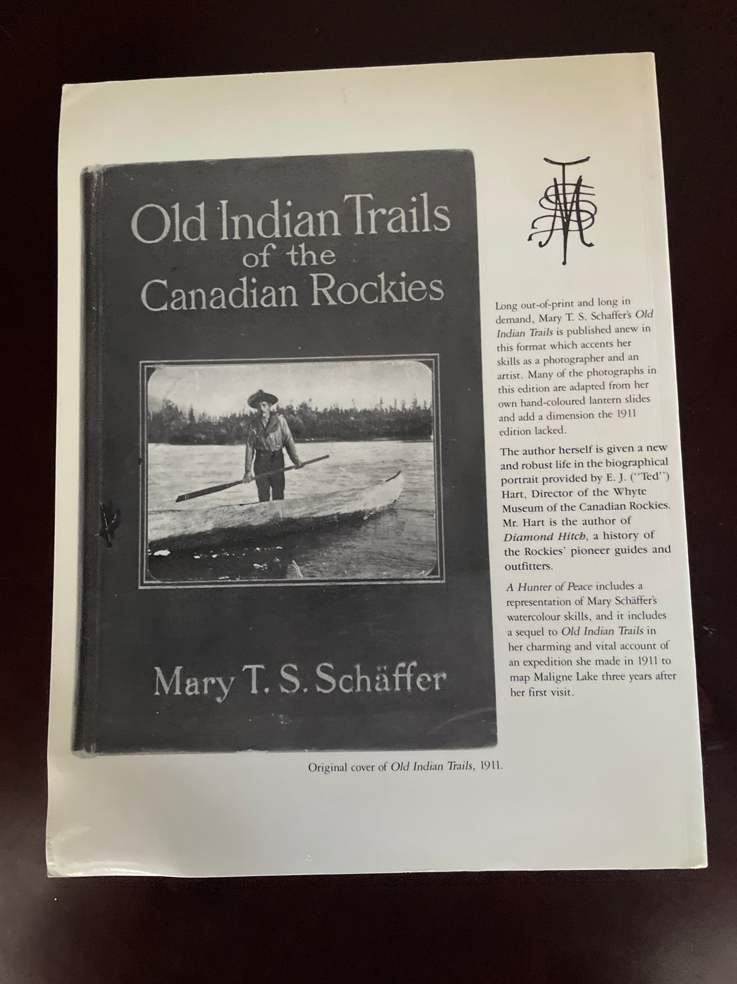 A Hunter of Peace : Mary T. S. Schaffer's Old Indian Trails of the Canadian Rockies with Her Heretofore Unpublished Account, 1911 Expedition to Maligne Lake - Schaffer, Mary T.