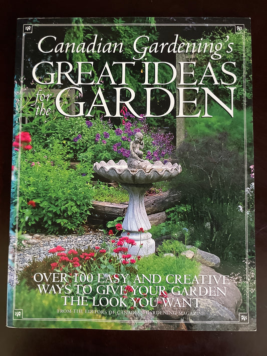 ***Great Ideas for the Garden: Over 100 Easy and Creative Ways to Give Your Garden the Look You Want - Primeau, Liz