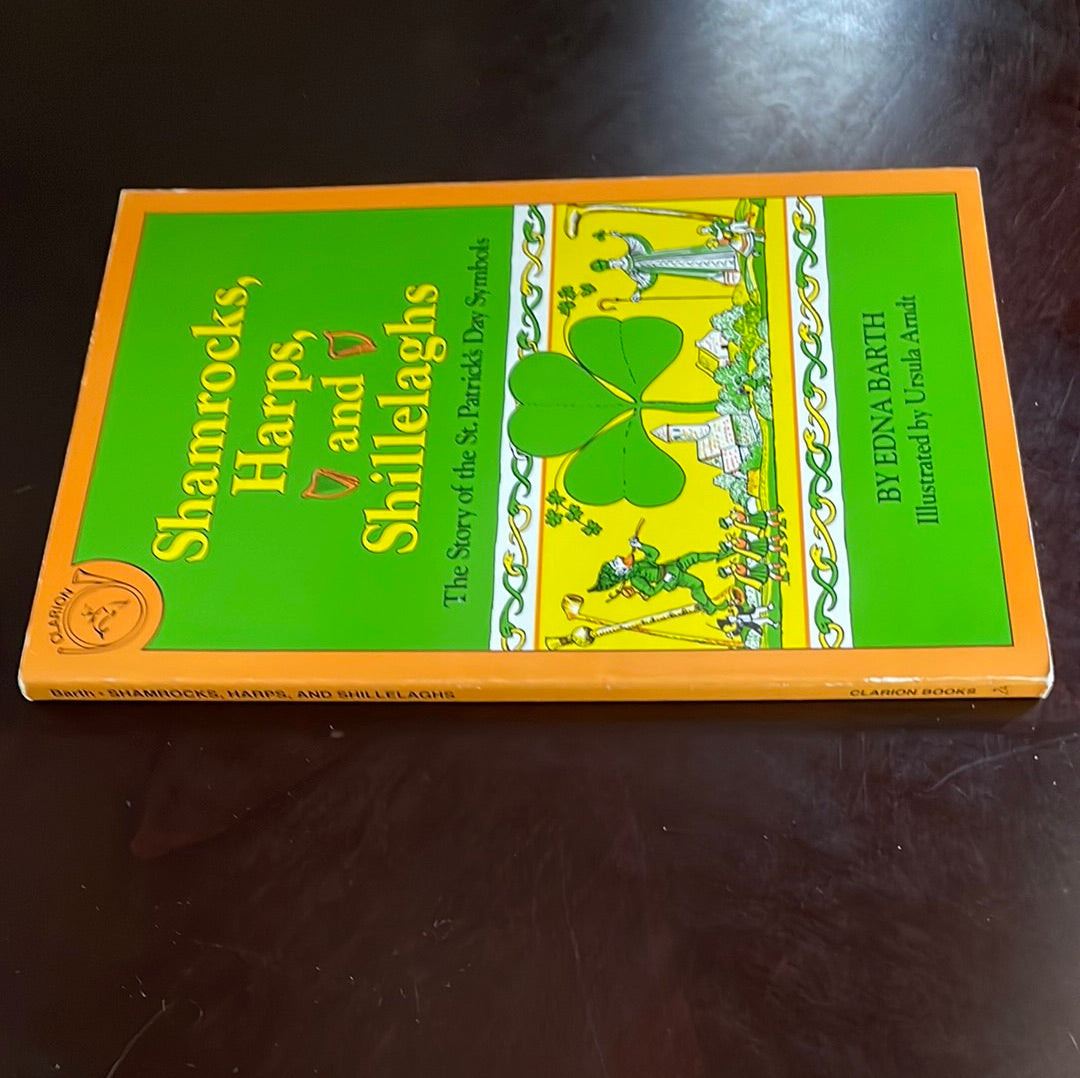 Shamrocks, Harps and Shillelaghs: The Story of the St. Patrick's Day Symbols - Barth, Edna