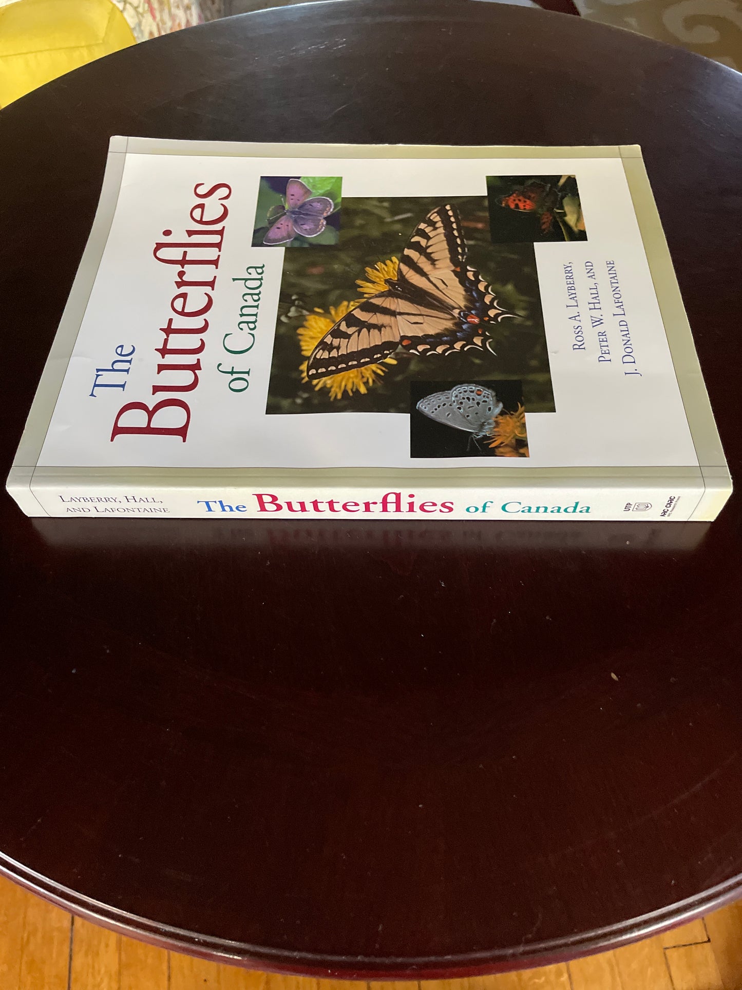 The Butterflies of Canada - Layberry, Ross; Hall, Peter; Lafontaine, Don