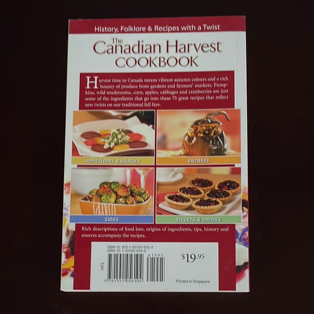 The Canadian Harvest Cookbook - Bajger, Jennifer Sayers
