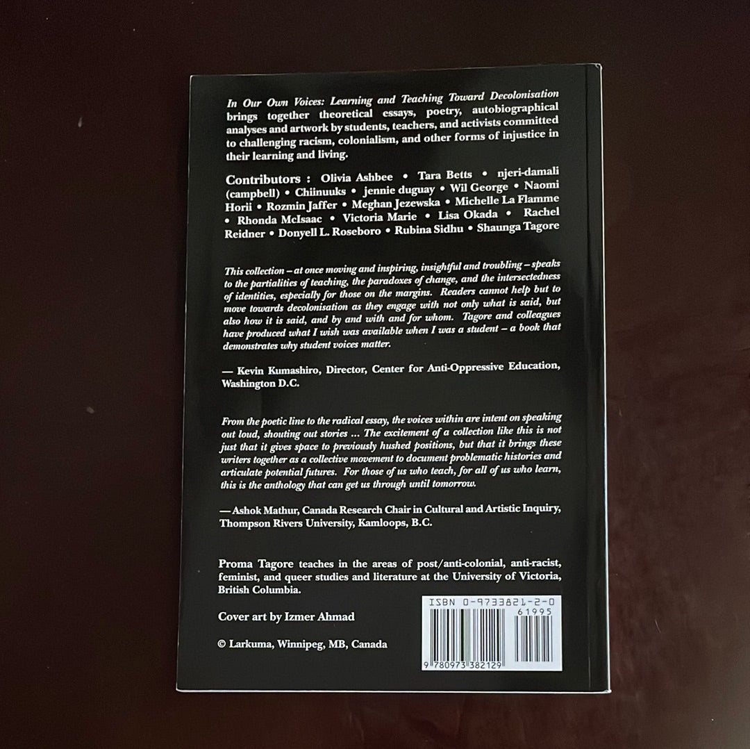 In Our Own Voices: Learning and Teaching Toward Decolonisation - Tagore, Proma