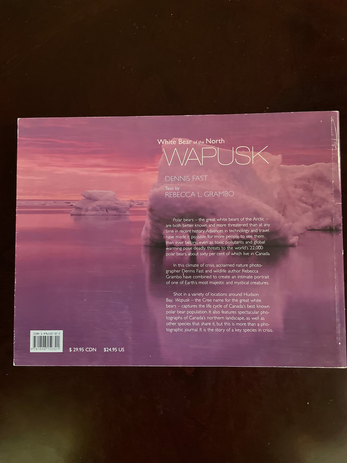 Wapusk: White Bear of the North (Signed) - Fast, Dennis; Grambo, Rebecca L.