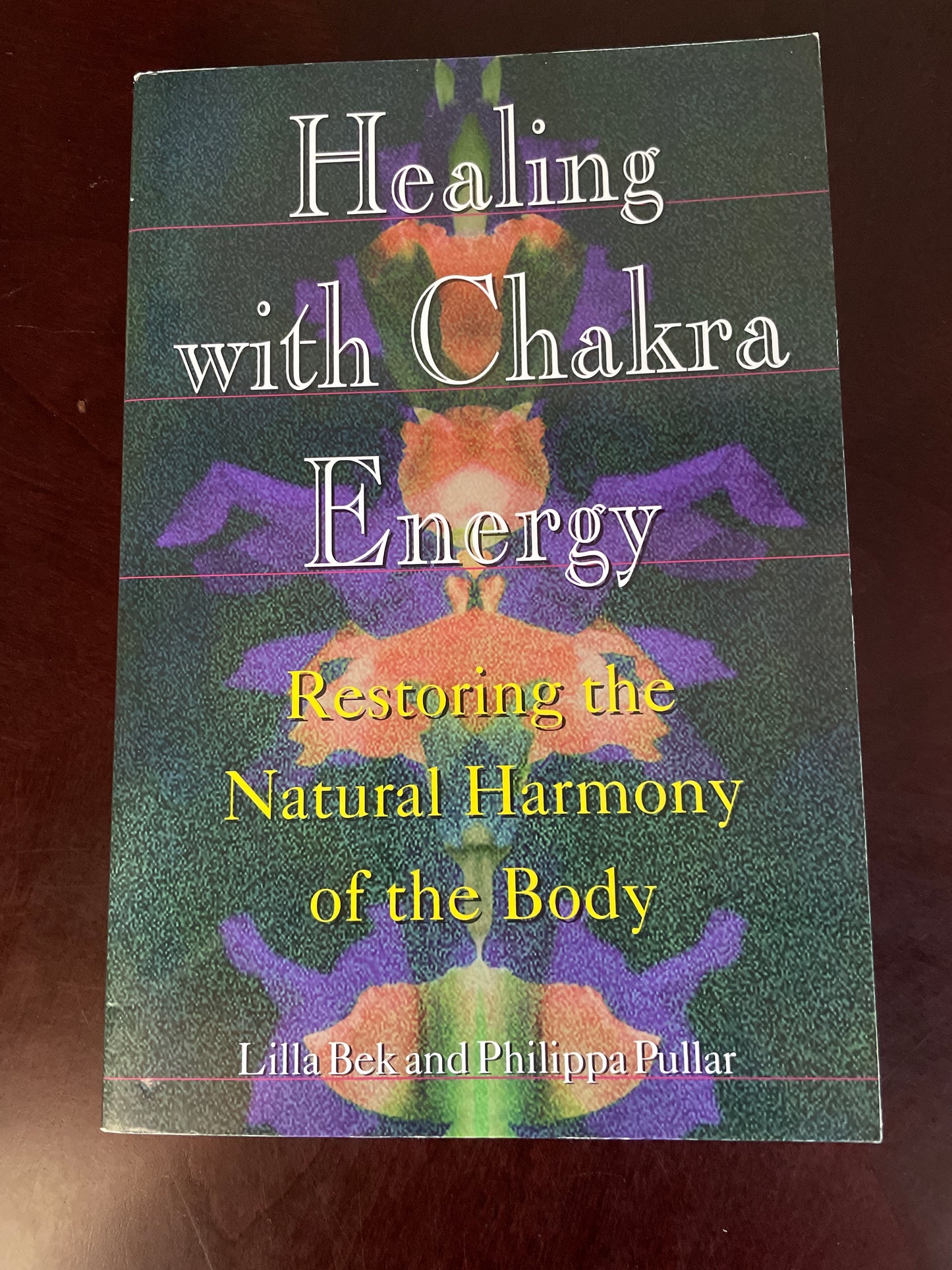 Healing with Chakra Energy: Restoring the Natural Harmony of the Body - Bek, Lilla; Pullar, Philippa