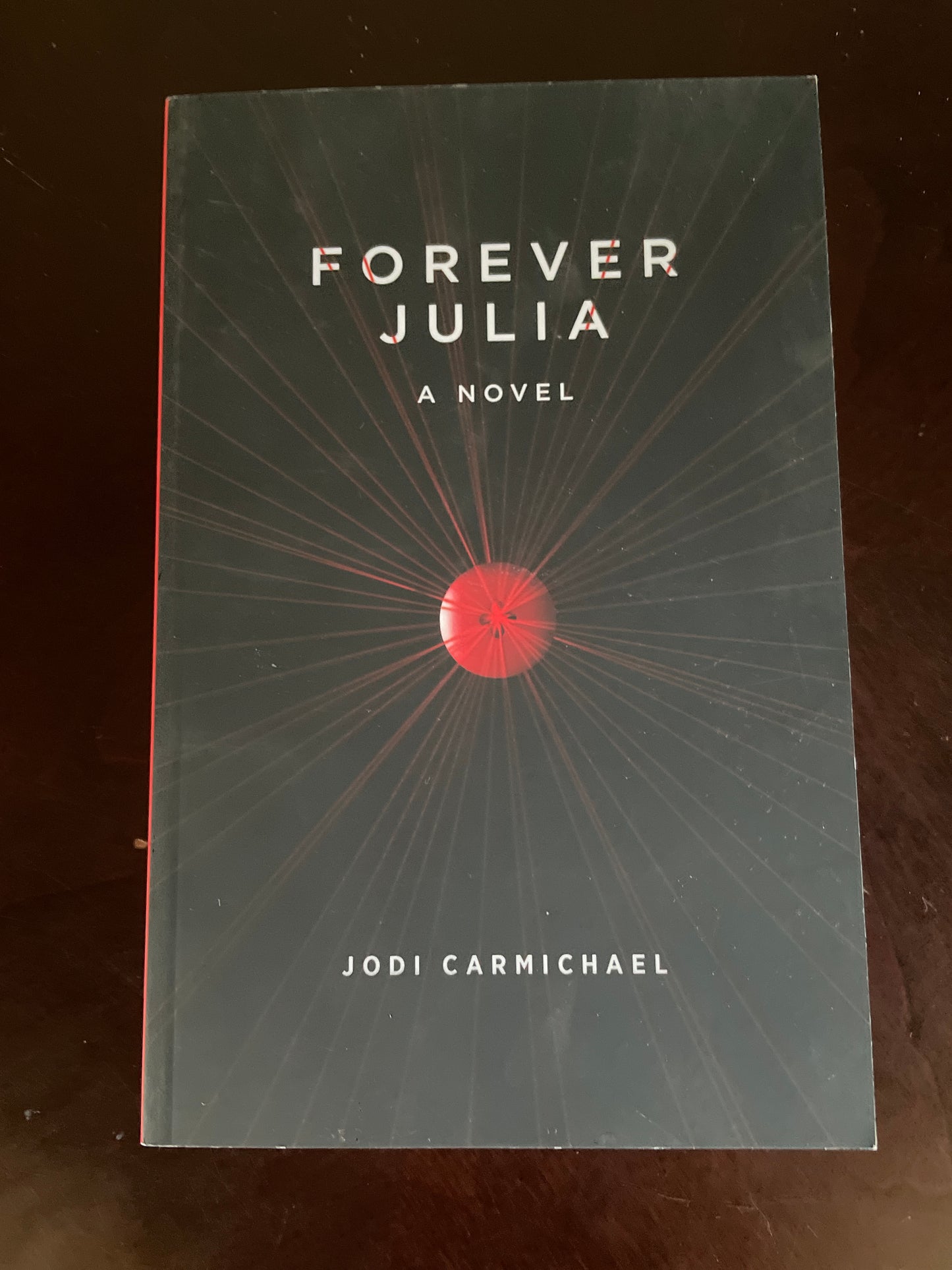Forever Julia (Inscribed) - Carmichael, Jodi