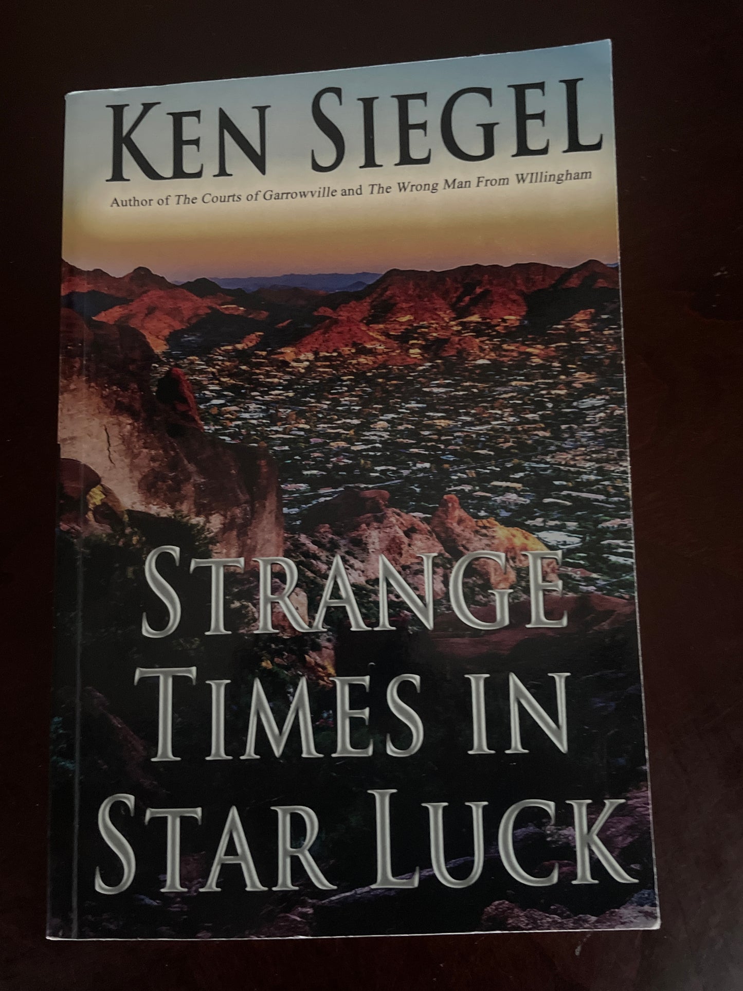 Strange Times in Star Luck (Inscribed) - Siegel, Ken