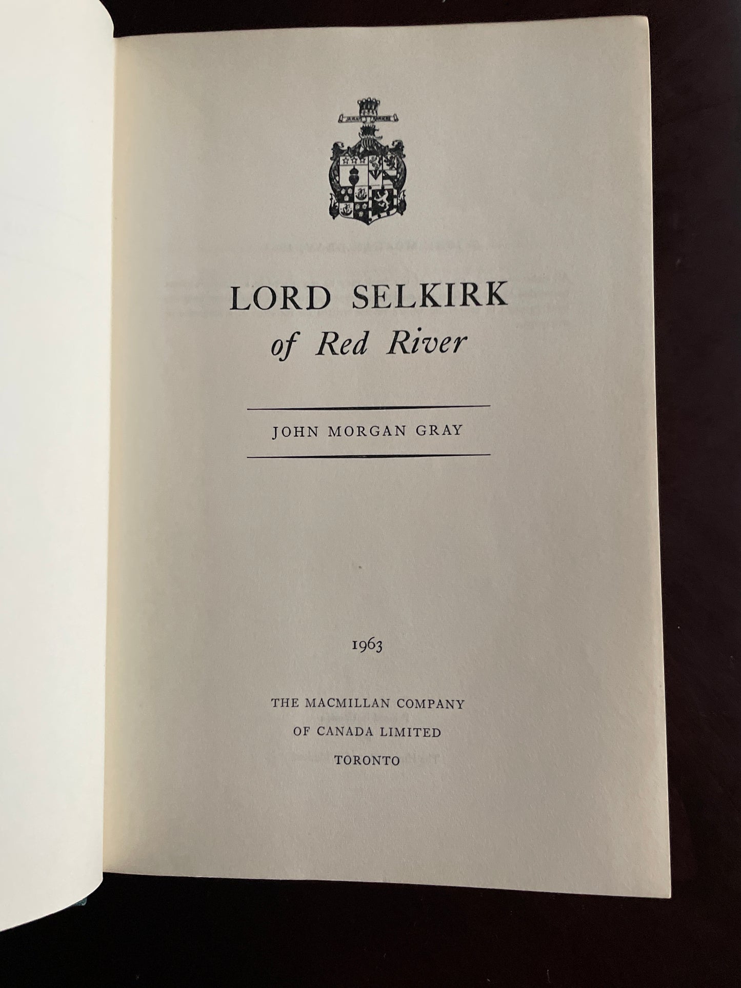 Lord Selkirk of Red River - Gray, John Morgan