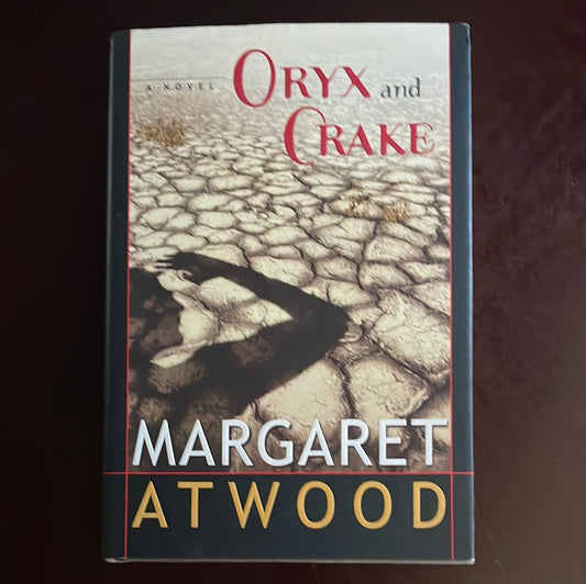 Oryx and Crake (Signed) - Atwood, Margaret