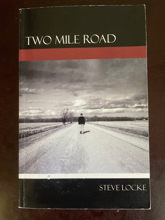 Two Mile Road (Signed) - Locke, Steve