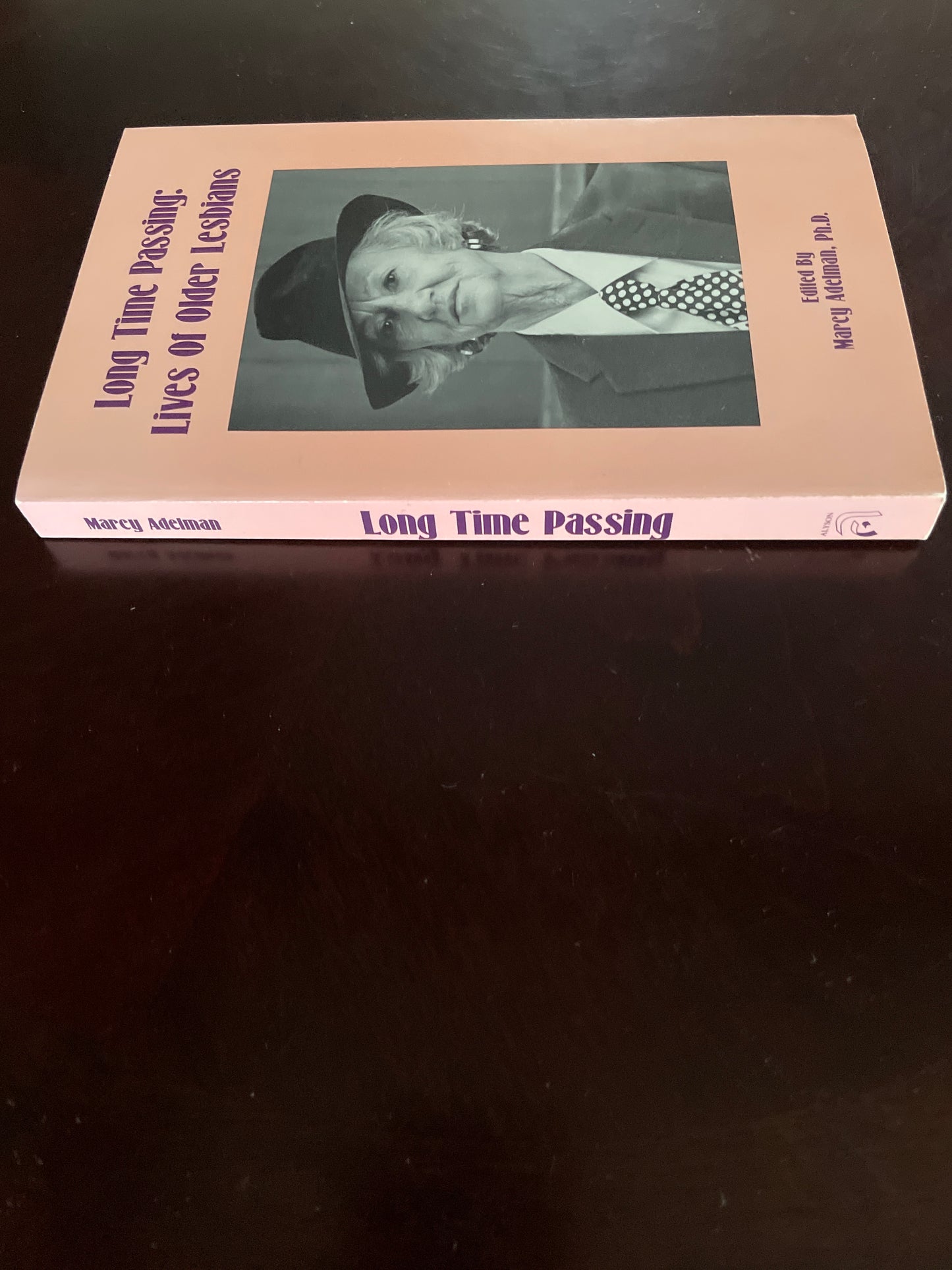 Long Time Passing: Lives of Older Lesbians - Adelman, March