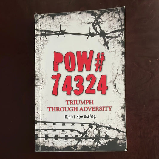 POW #74324: Triumph through Adversity (Inscribed) - Stermscheg, Robert