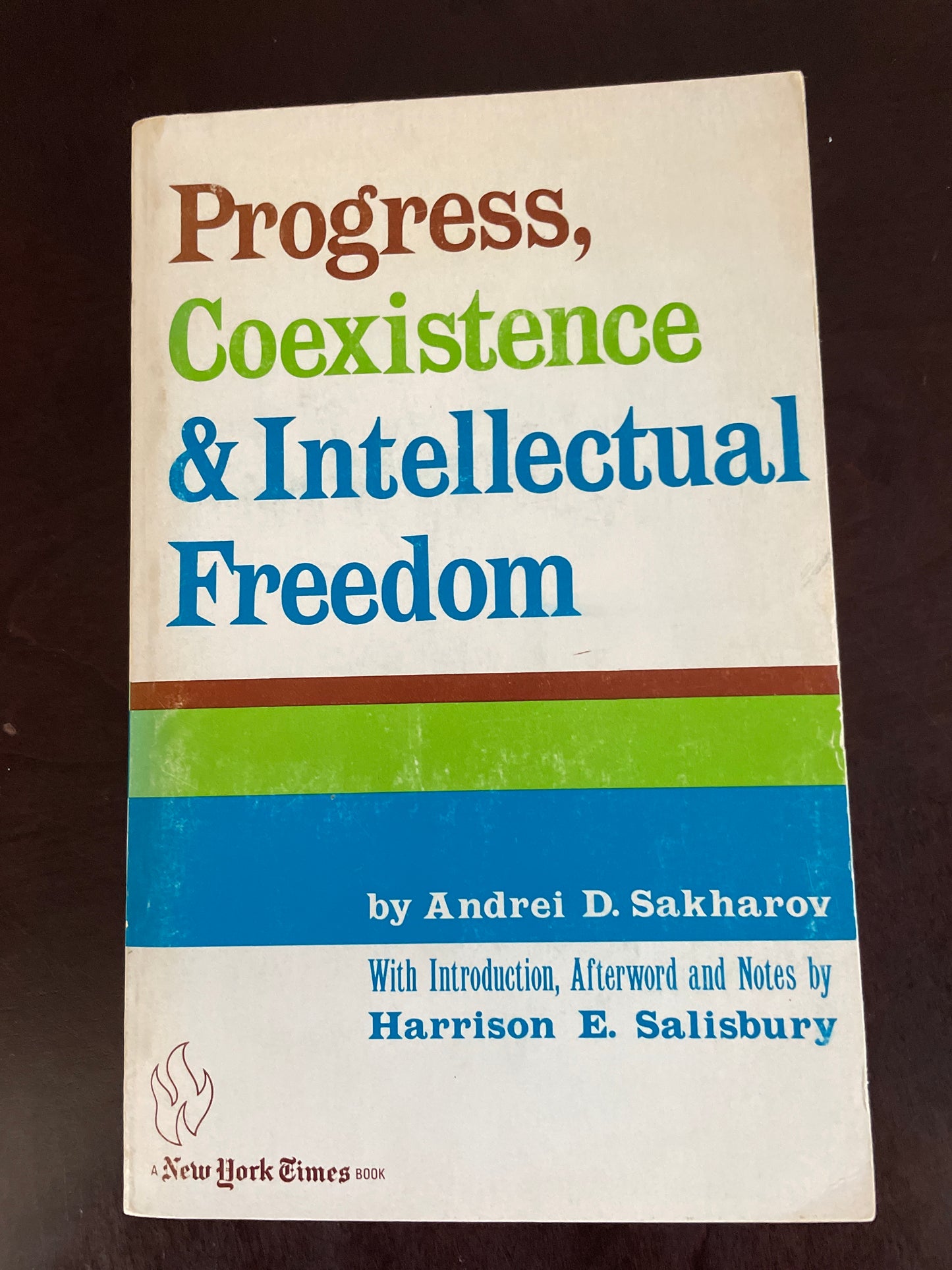 Progress, Coexistence & Intellectual Freedom - Sakharov, Andrei D.