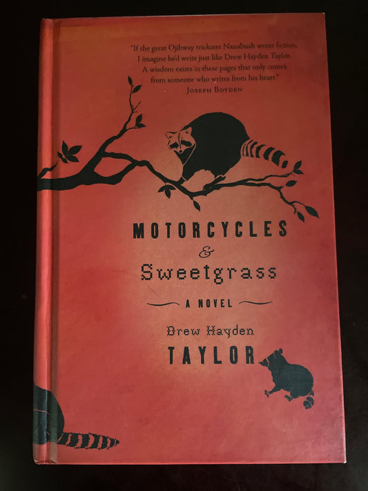 Motorcycles and Sweetgrass (Inscribed) - Taylor, Drew Hayden