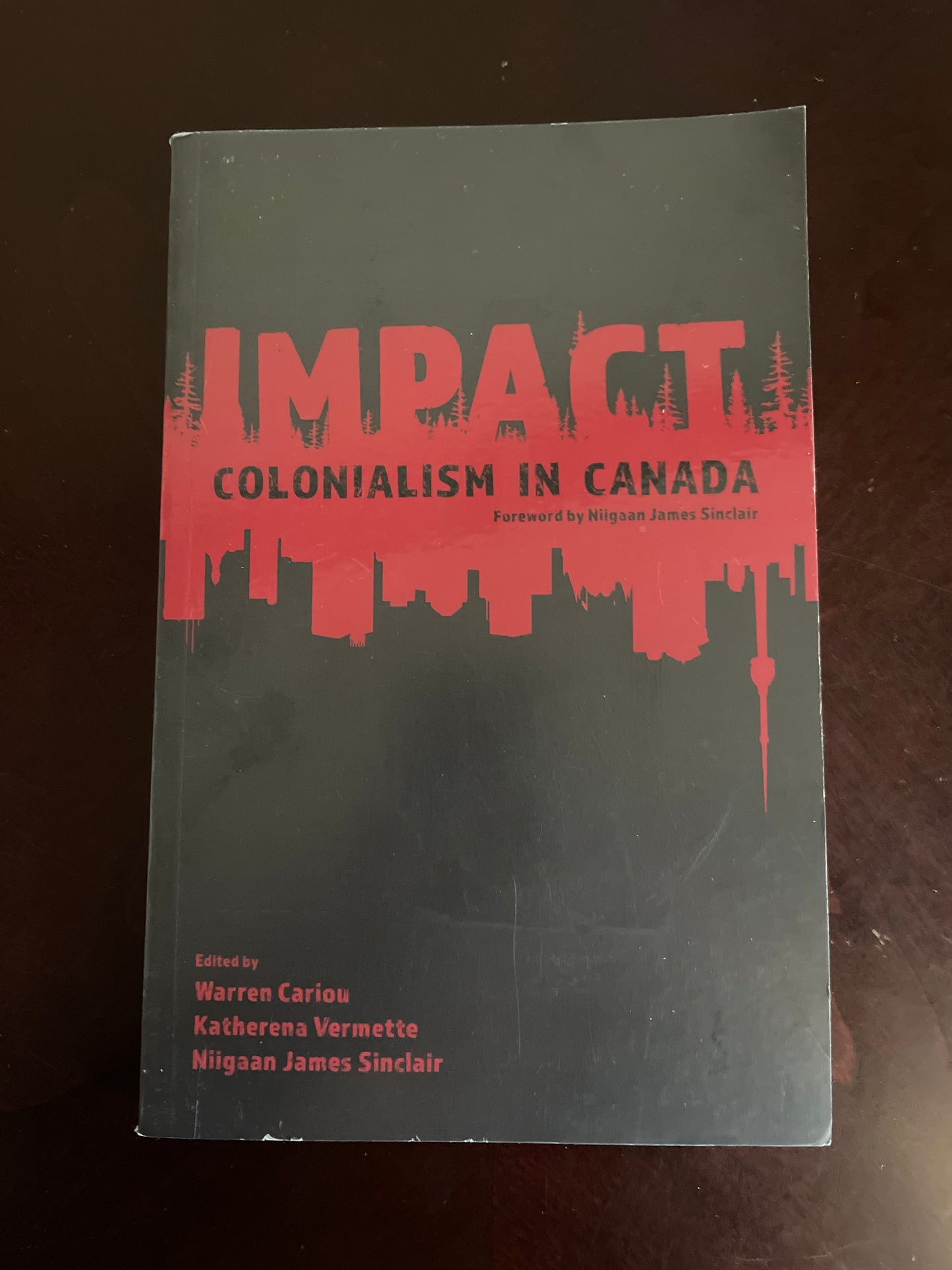 Impact: Colonialism in Canada - Cariou, Warren; Vermette, Katherena; Sinclair, Niigaan James