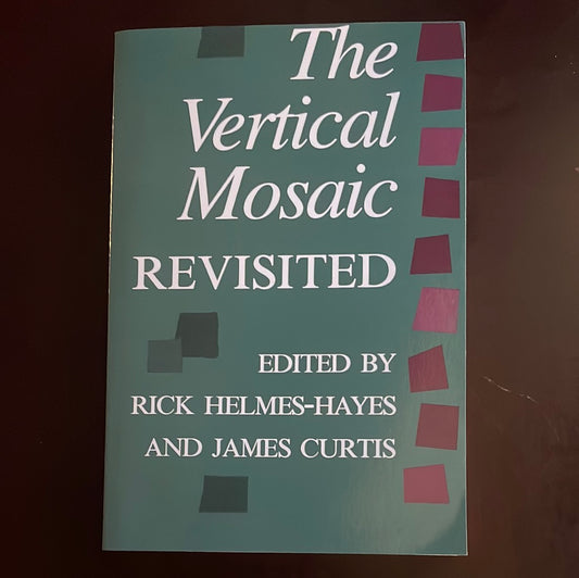 The Vertical Mosaic Revisited - Helmes-Hayes, Rick; Curtis, James