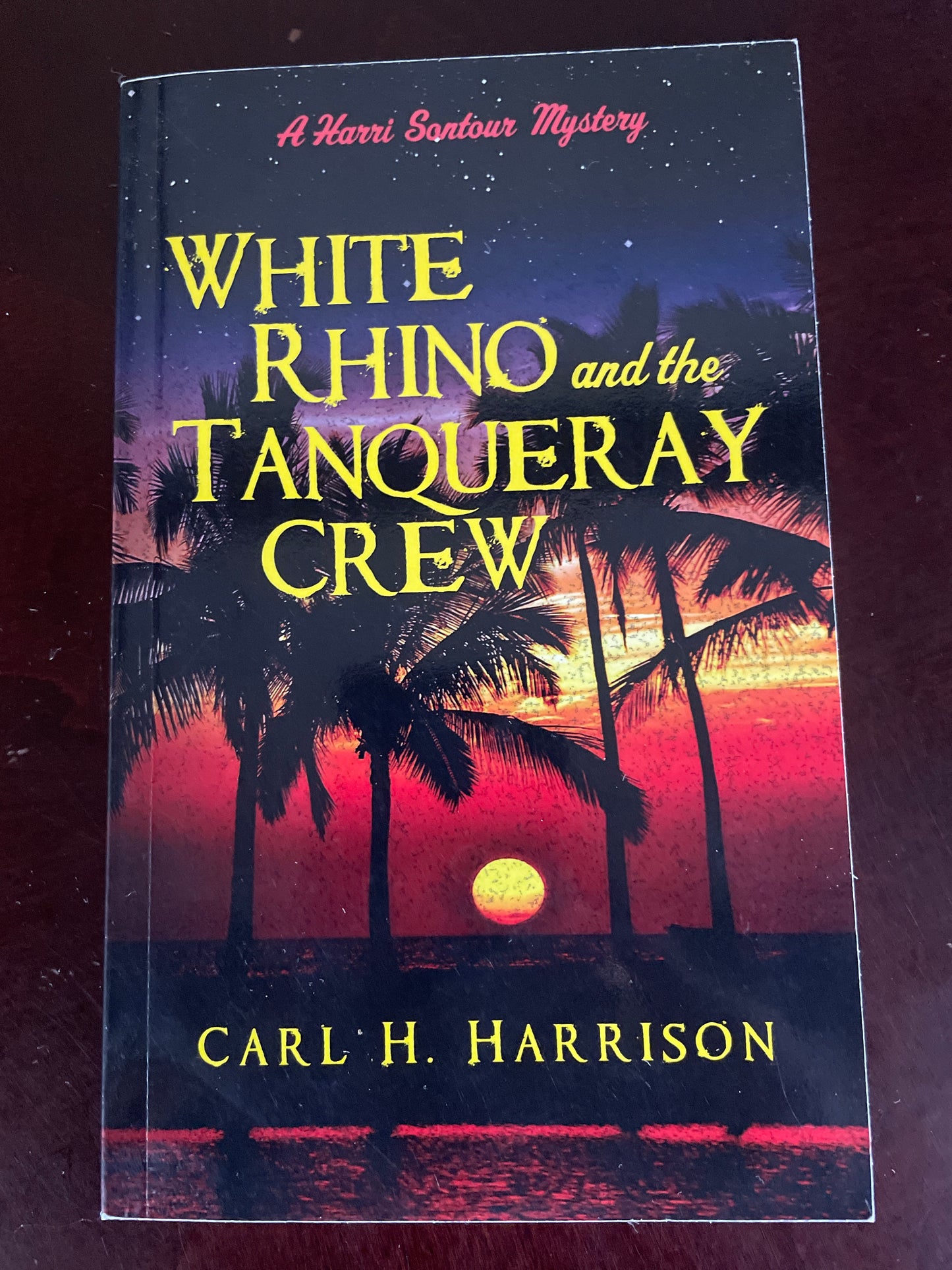 White Rhino and the Tanqueray Crew: A Harri Sontour Mystery (Signed) - Harrison, Carl H.