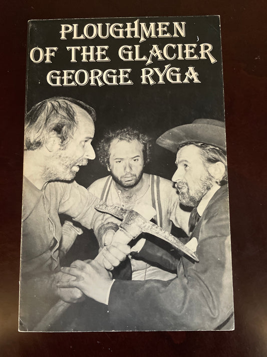The Ploughmen of the Glacier - Ryga, George