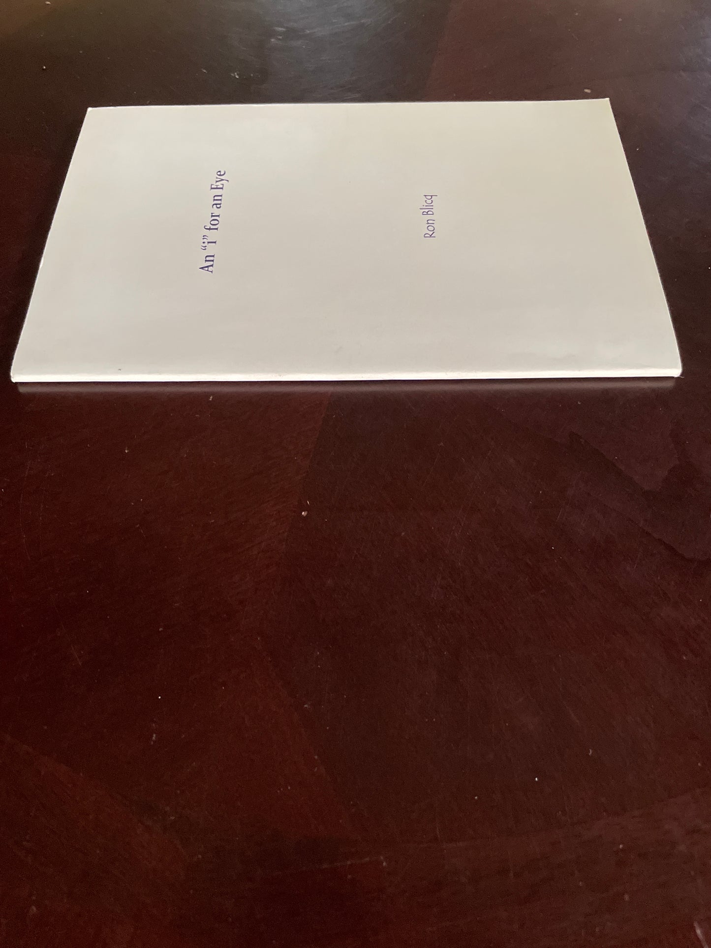 An "i" for an Eye - A One-act Play (Signed) - Blicq, Ron