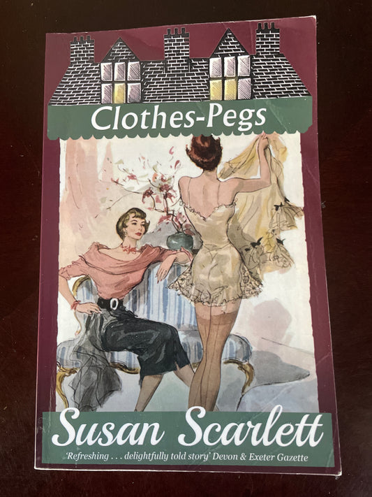 Clothes-Pegs - Scarlett, Susan (Streatfeild, Noel)