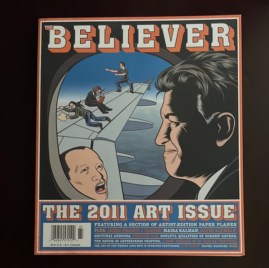 The Believer: The 2011 Art Issue Vol. 9 No. 9 - Julavits, Heidi; Park, Ed; Vida, Vendela