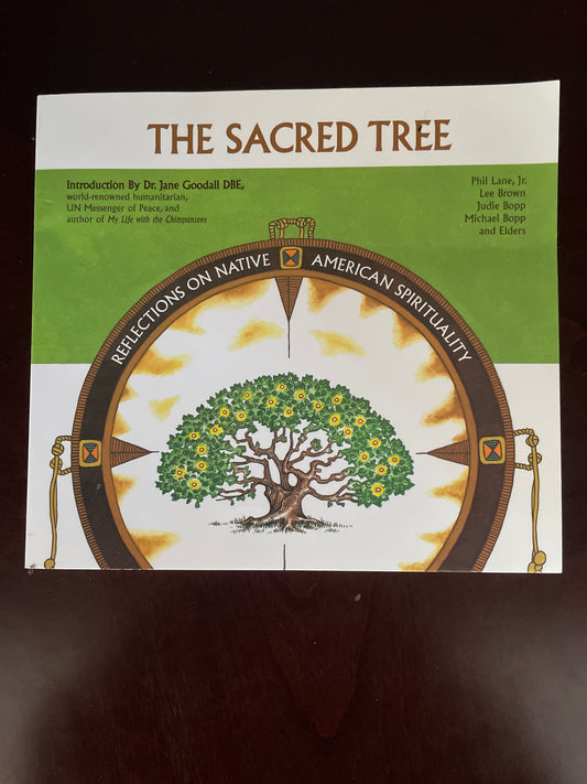 Sacred Tree: Reflections on Native American Spirituality - Lane Jr., Phil; Brown, Lee; Bopp, Judie; Bopp, Michael; Elders