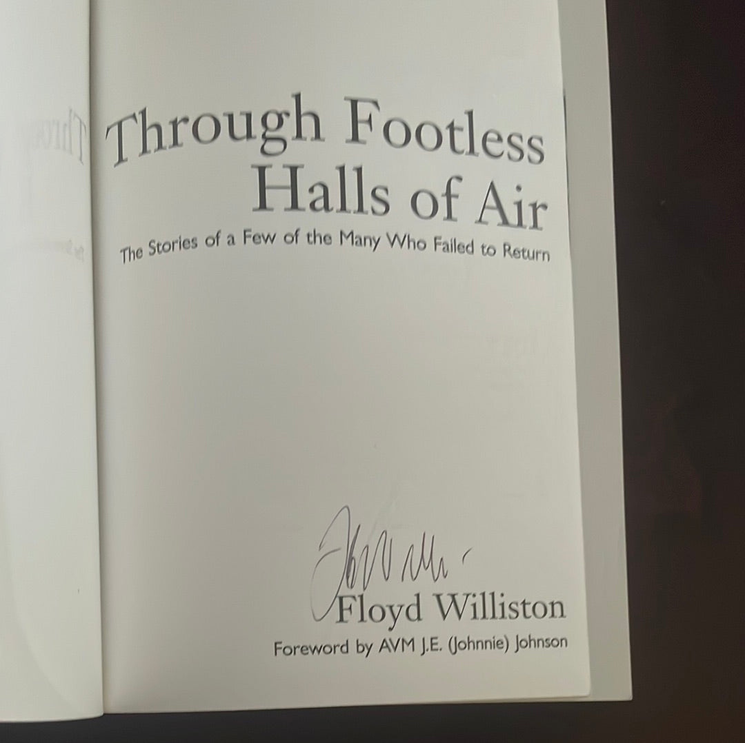 Through Footless Halls of Air: Stories of a Few of the Many Who Failed to Return (Signed) - Williston, Floyd