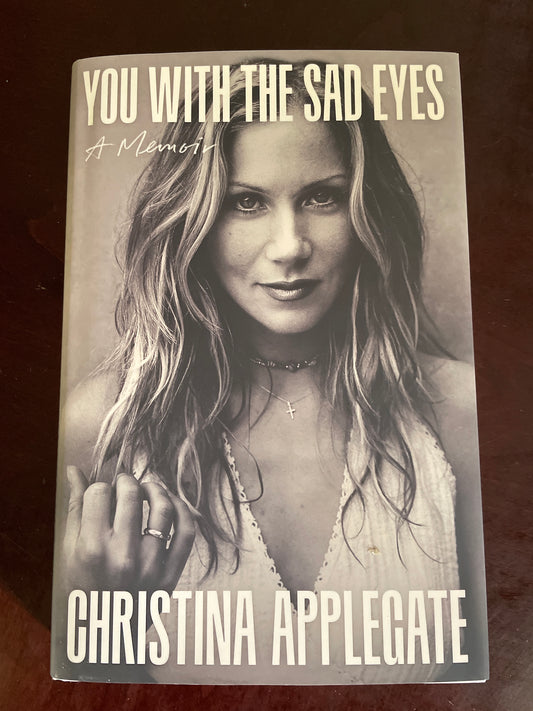 You with the Sad Eyes: A Memoir (Signed) - Applegate, Christina