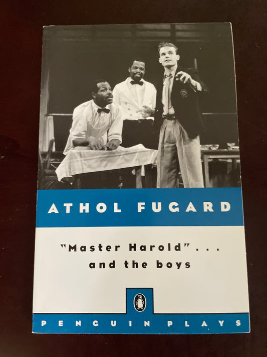 Master Harold ...And the Boys - Fugard, Athol
