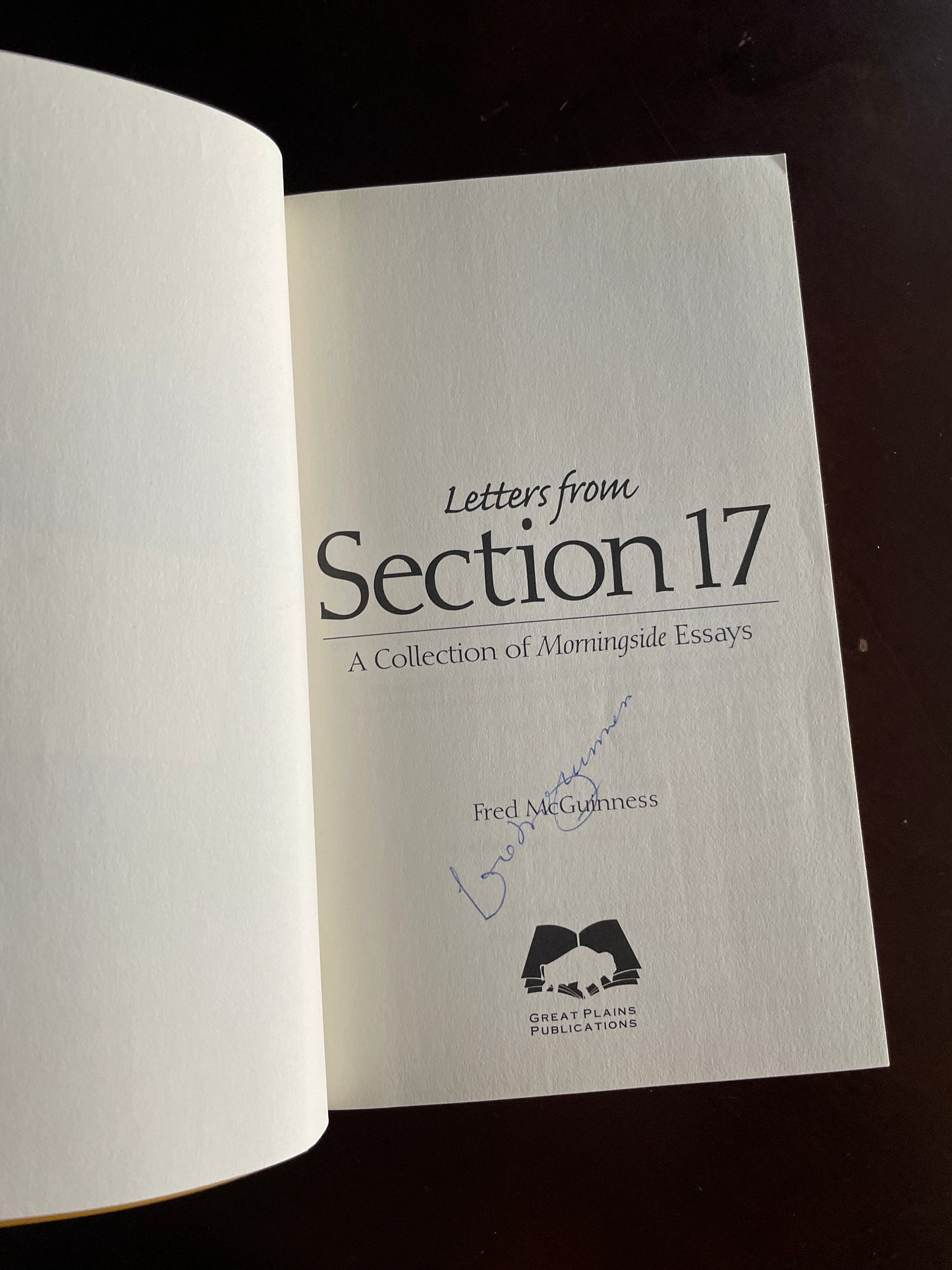 Letters from Section 17 : A Collection of Morningside Essays (Signed) - McGuinness, Fred