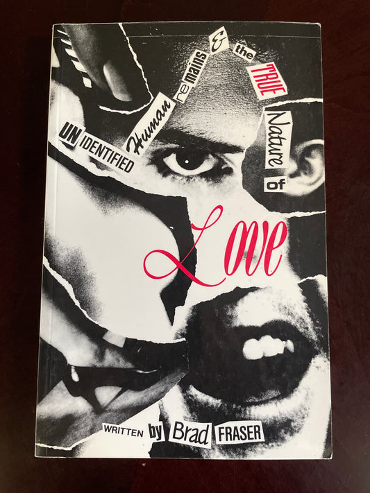 Unidentified Human Remains and the True Nature of Love - Fraser, Brad