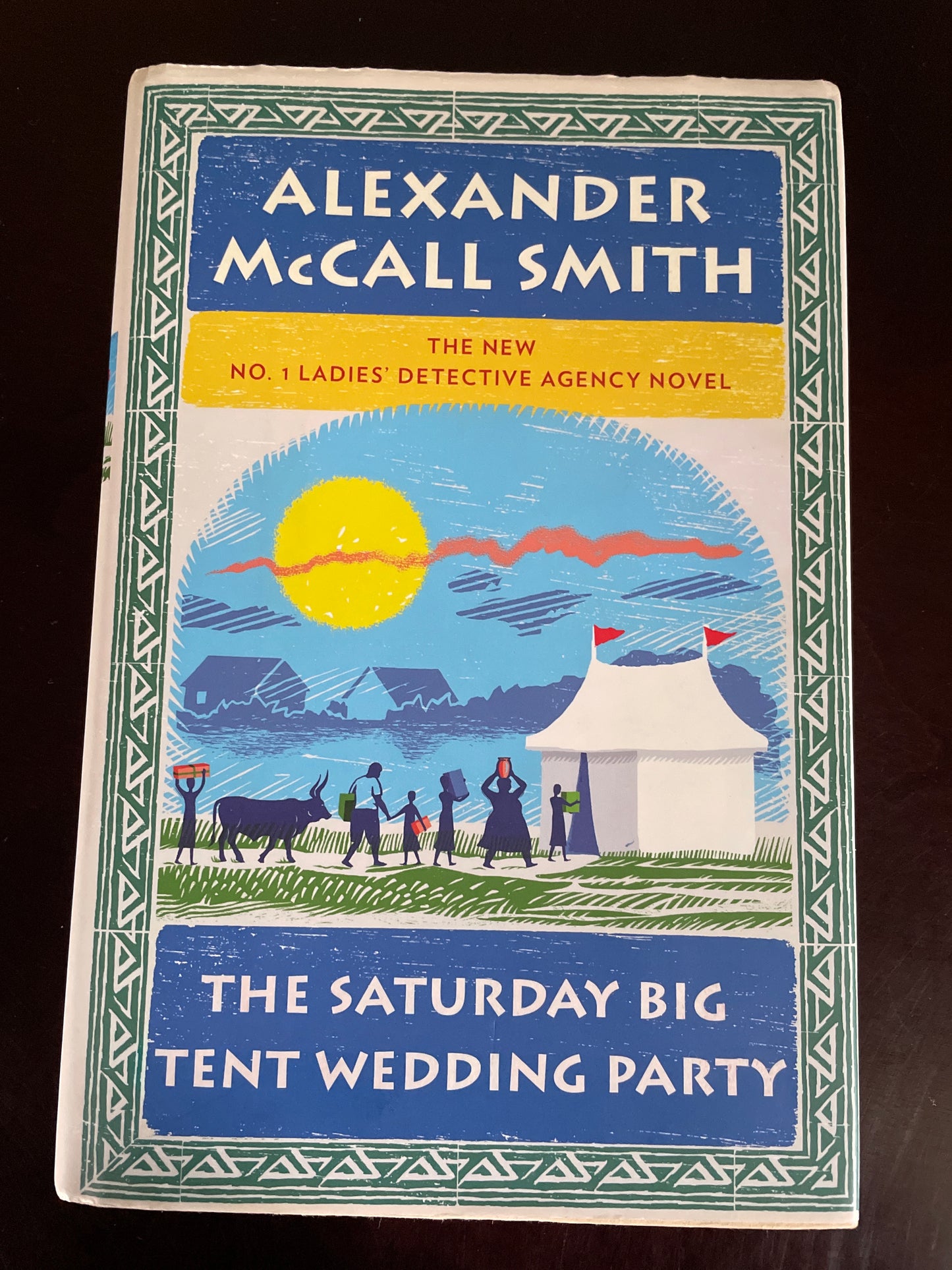 The Saturday Big Tent Wedding Party: More from the No. 1 Ladies' Detective Agency (Inscribed) - McCall Smith, Alexander