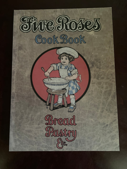 Five Roses Cookbook - Five Roses Flour Mills