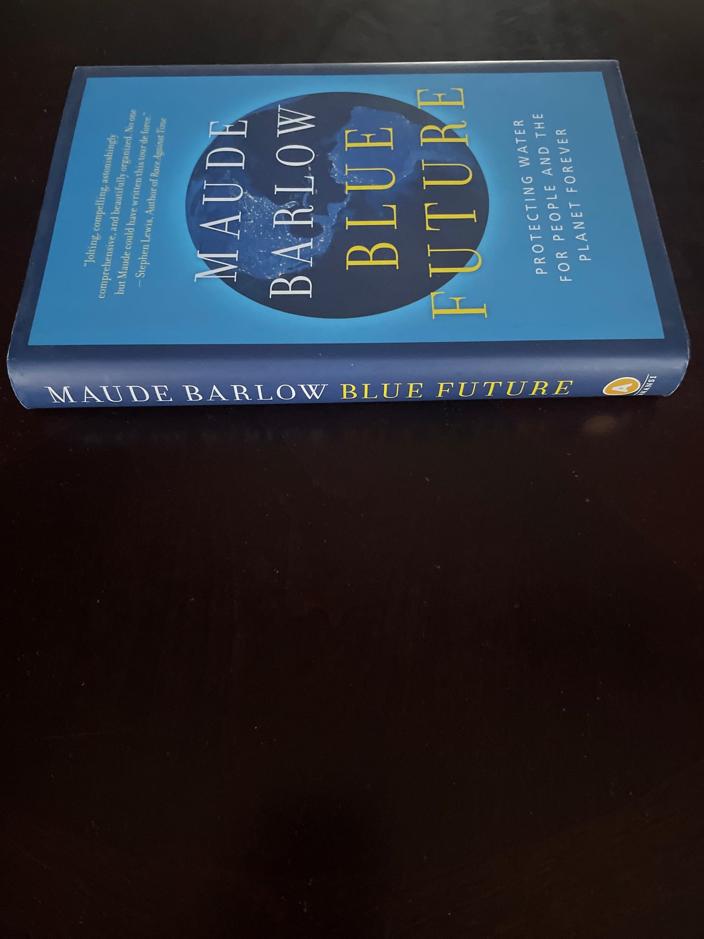 Blue Future: Protecting Water for People and the Planet Forever (Signed) - Barlow, Maude