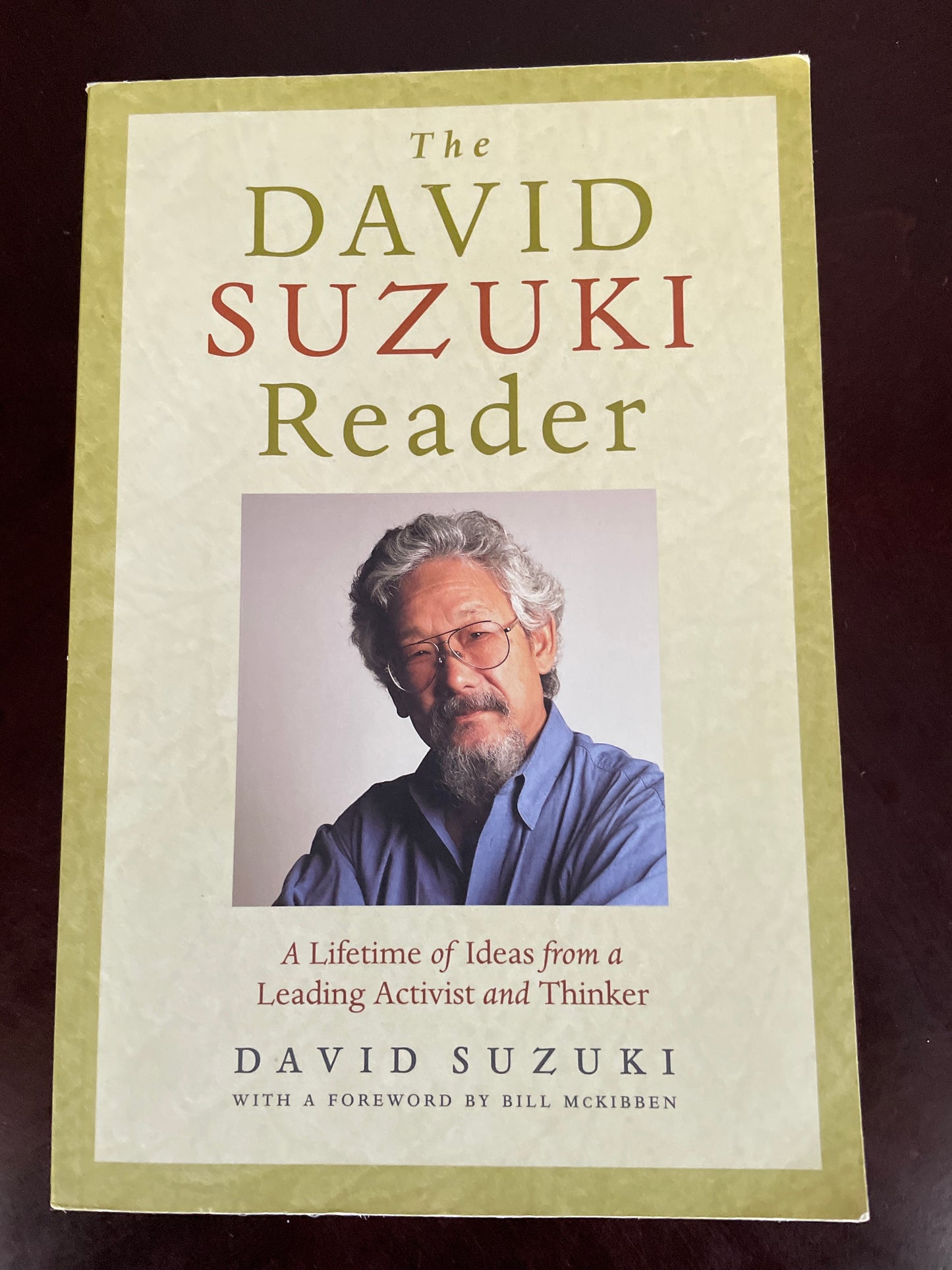 The David Suzuki Reader: A Lifetime of Ideas from a Leading Activist and Thinker (Signed) - Suzuki, David