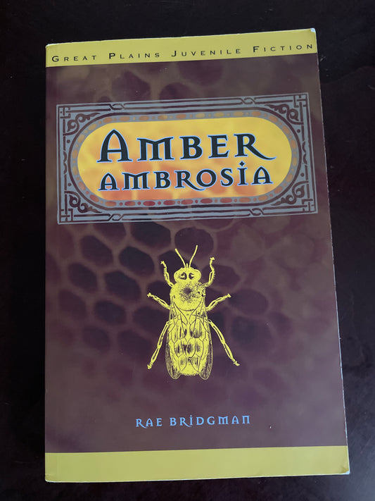 Amber Ambrosia (Signed) = Bridgman, Rae