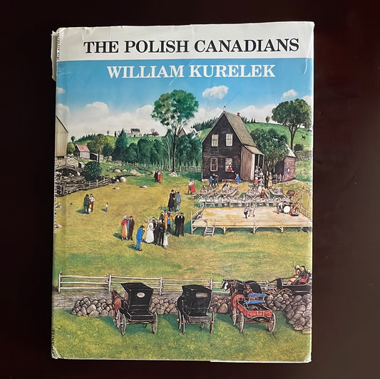 The Polish Canadians - Kurelek, William