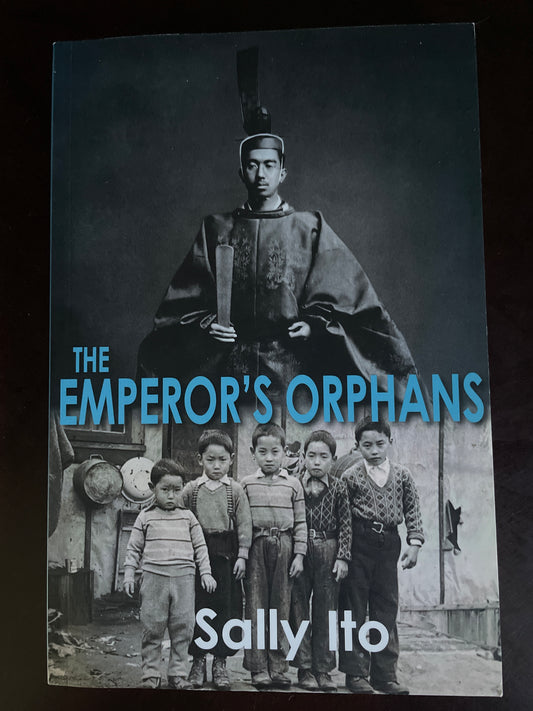 The Emperor's Orphans (Inscribed) - Ito, Sally