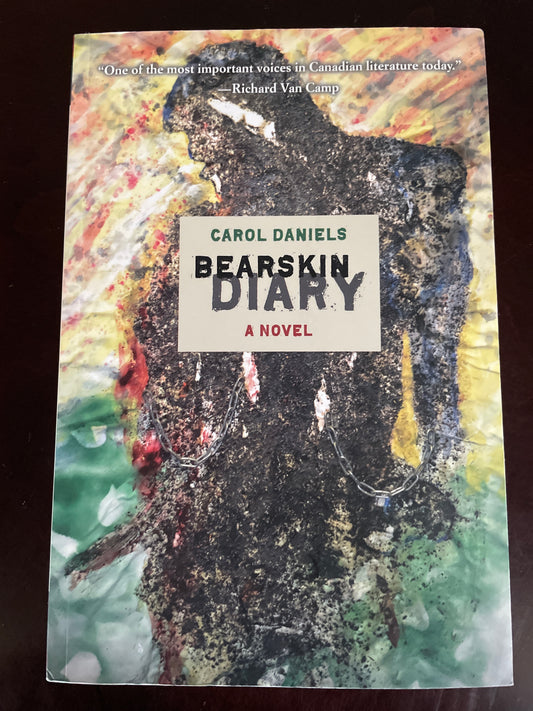 Bearskin Diary - Daniels, Carol