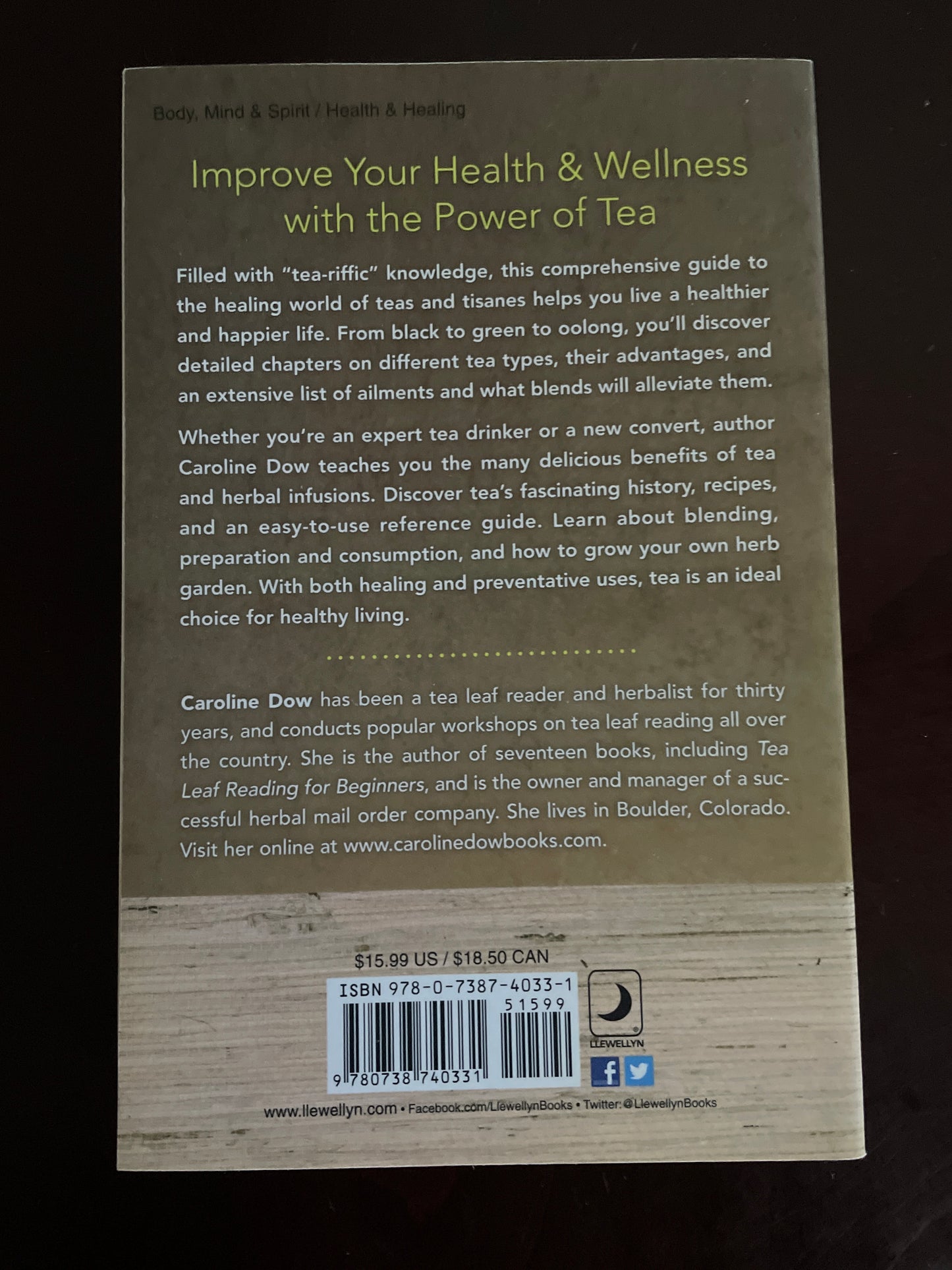 The Healing Power of Tea: Simple Teas & Tisanes to Remedy and Rejuvenate Your Health - Dow, Caroline