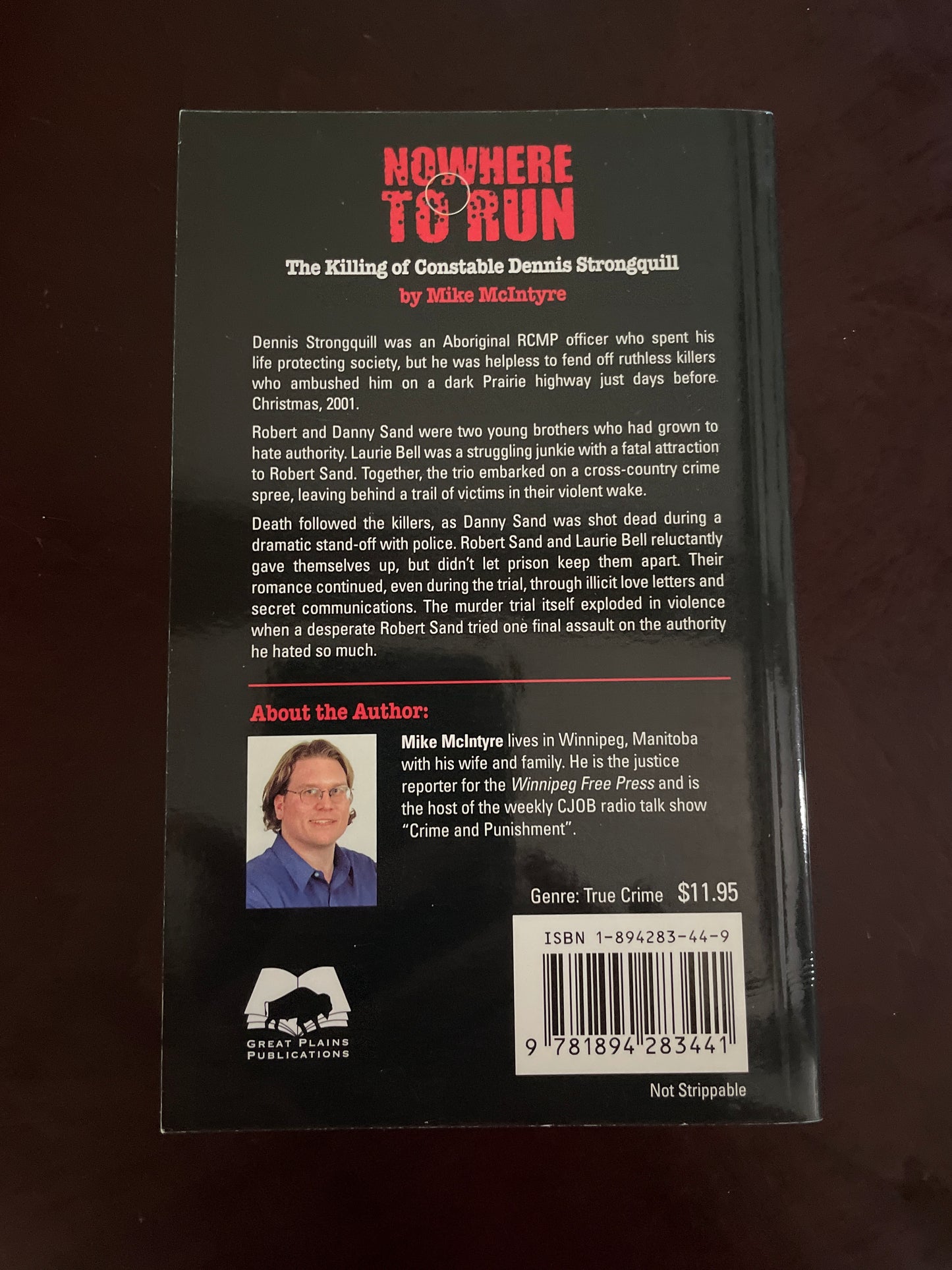 Nowhere to Run: The Killing of Constable Dennis Strongquill (Signed) - McIntyre, Mike