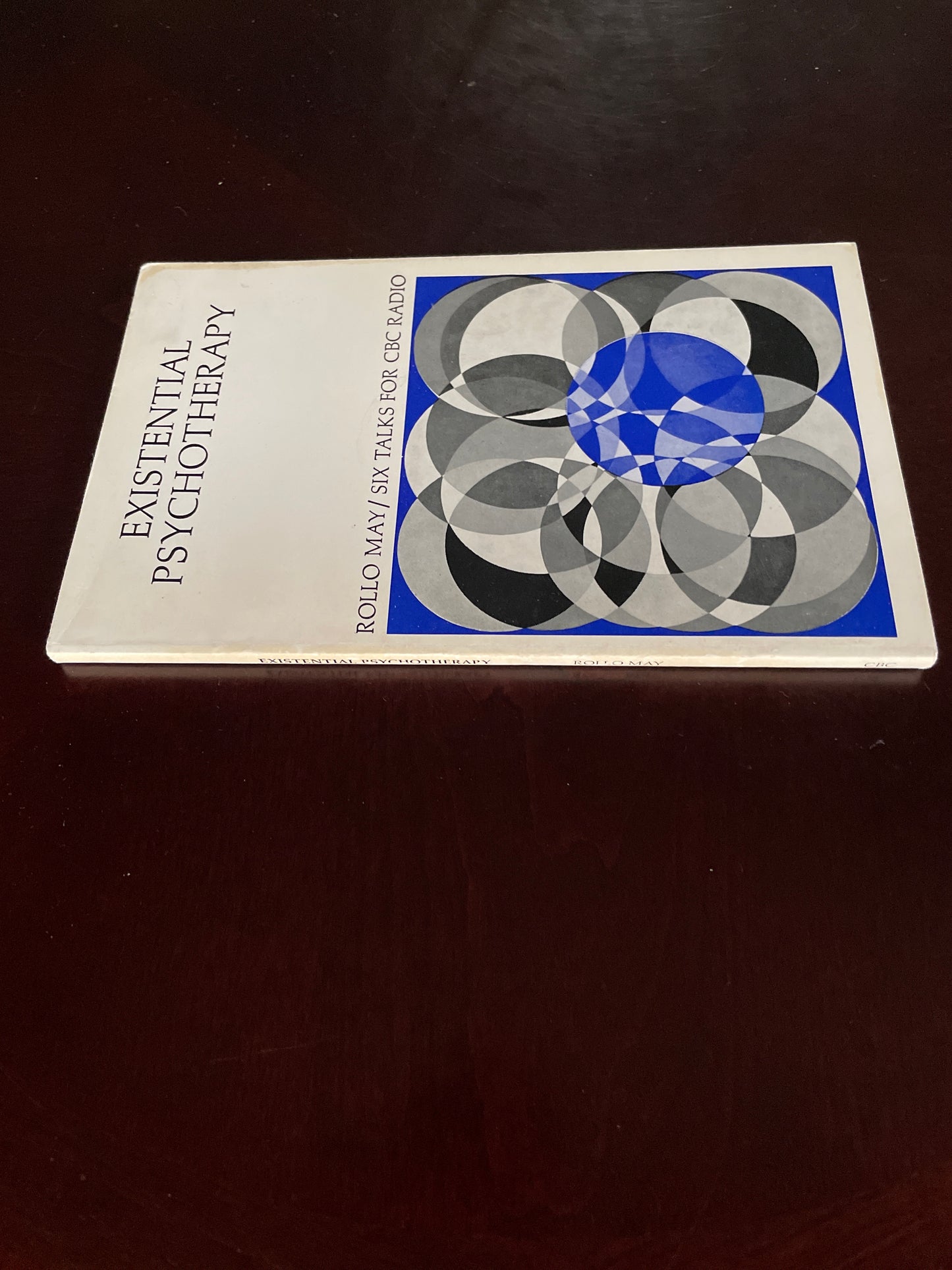 Existential Therapy: Six Talks for CBC Radio - May, Rollo
